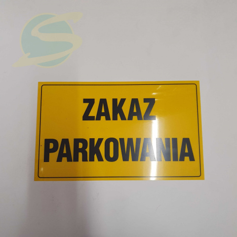 Tablca " ZAKAZ PARKOWANIA" 20 x 33 cm