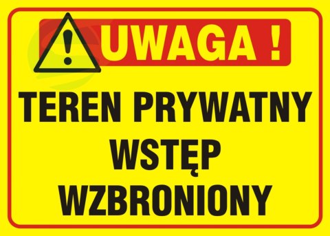 Tablica "TEREN PRYWATNY WSTĘP WZBRONIONY" 25 x 35 cm