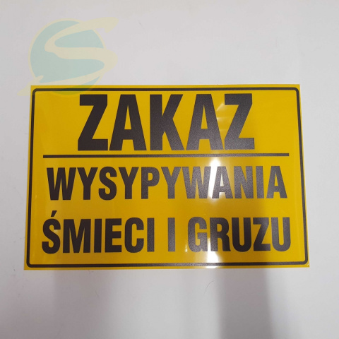 Tablica "ZAKAZ WYSYPYWANIA ŚMIECI I GRUZU" 20 x 33 cm